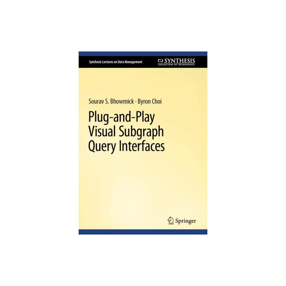 Springer International Publishing AG Plug-and-Play Visual Subgraph Query Interfaces (inbunden, eng)