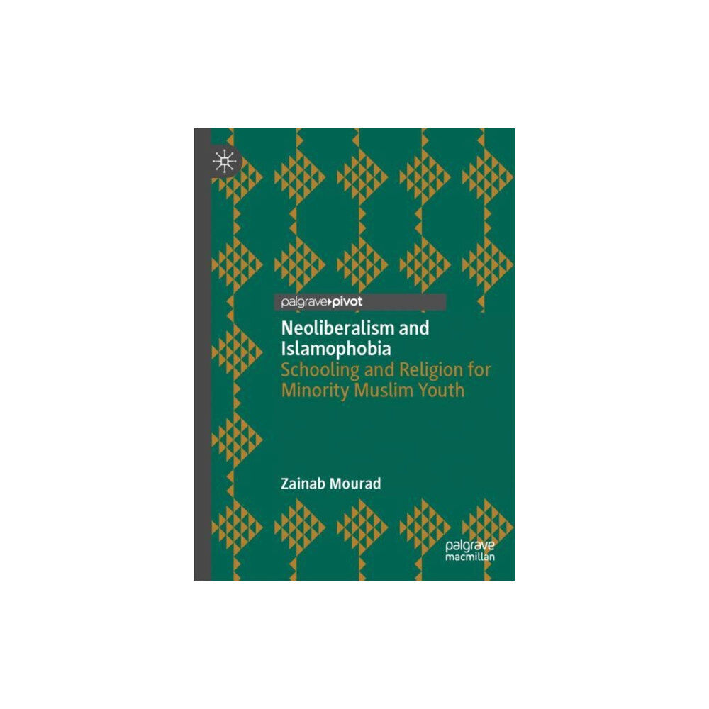 Springer International Publishing AG Neoliberalism and Islamophobia (inbunden, eng)