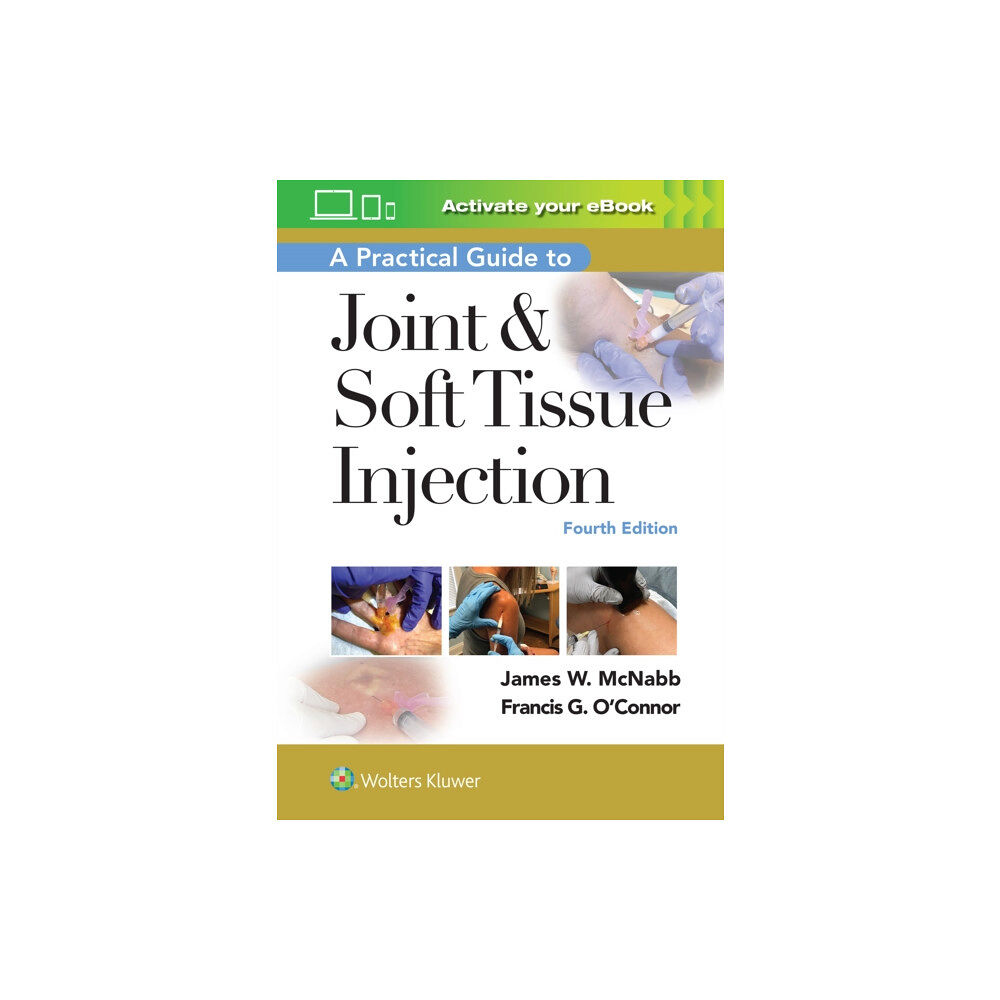 Wolters Kluwer Health A Practical Guide to Joint & Soft Tissue Injection (häftad, eng)