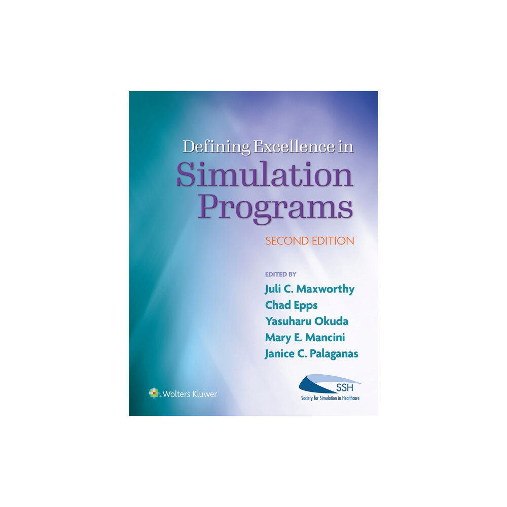 Wolters Kluwer Health Defining Excellence in Simulation Programs (häftad, eng)