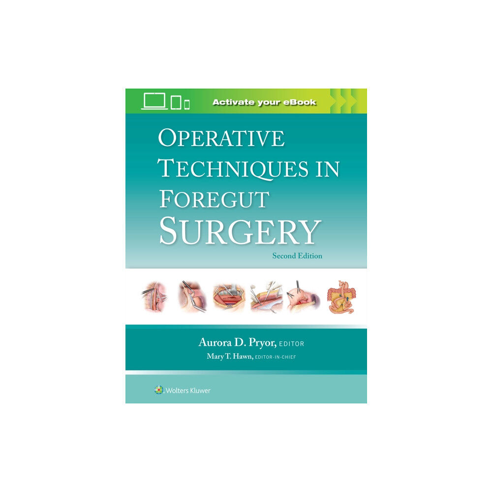 Wolters Kluwer Health Operative Techniques in Foregut Surgery: Print + eBook with Multimedia (inbunden, eng)