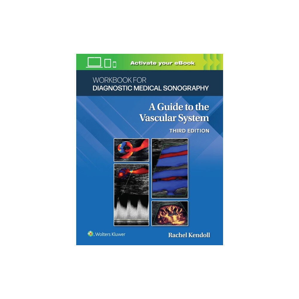 Wolters Kluwer Health Workbook for Diagnostic Medical Sonography: The Vascular Systems (häftad, eng)