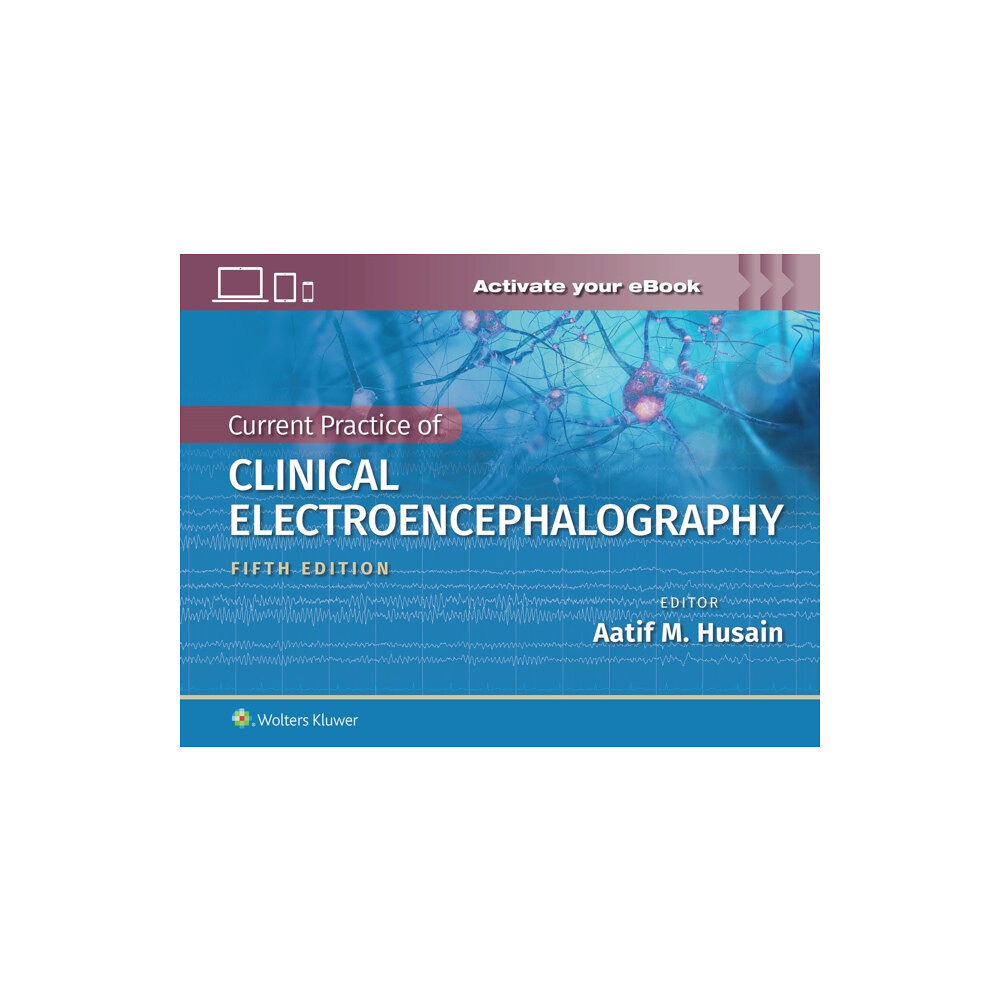 Wolters Kluwer Health Current Practice of Clinical Electroencephalography (inbunden, eng)