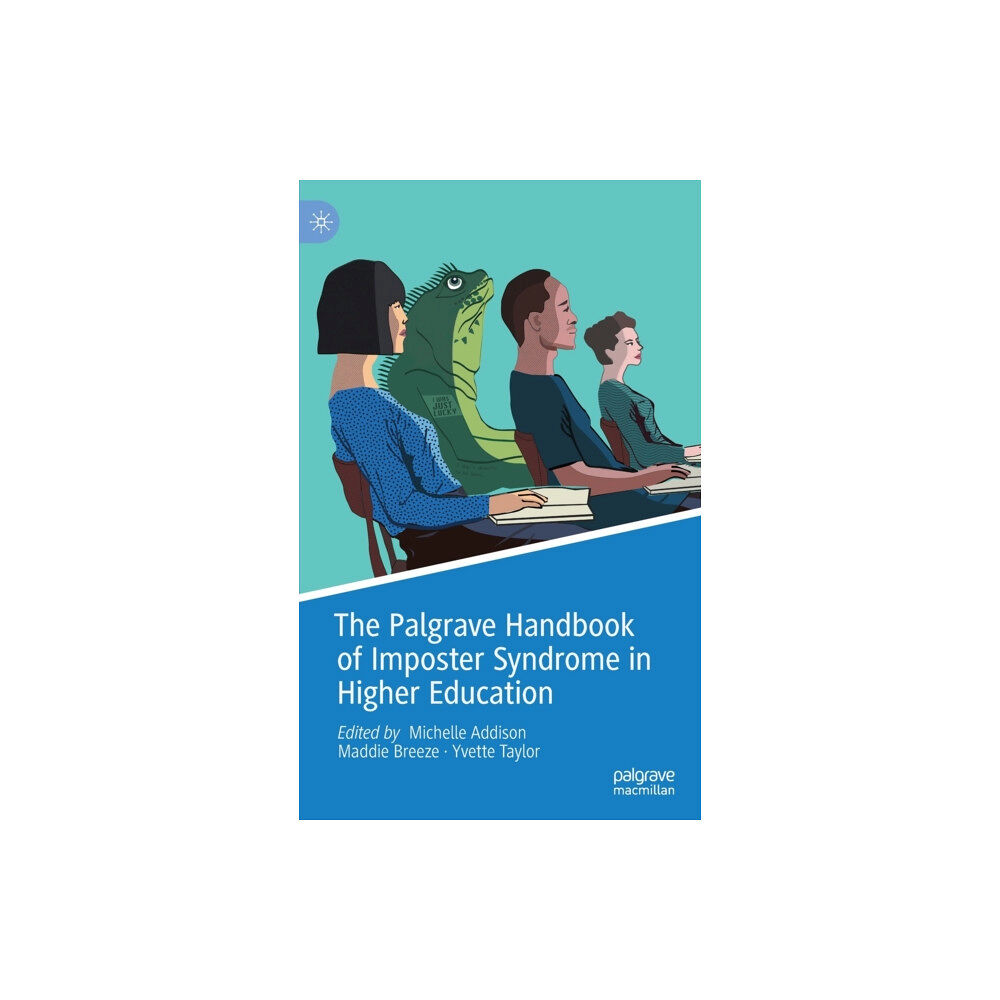 Springer Nature Switzerland AG The Palgrave Handbook of Imposter Syndrome in Higher Education (inbunden, eng)