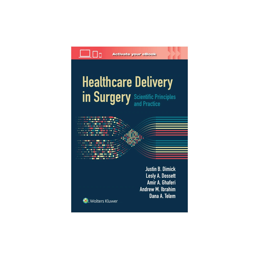 Wolters Kluwer Health Healthcare Delivery in Surgery (inbunden, eng)