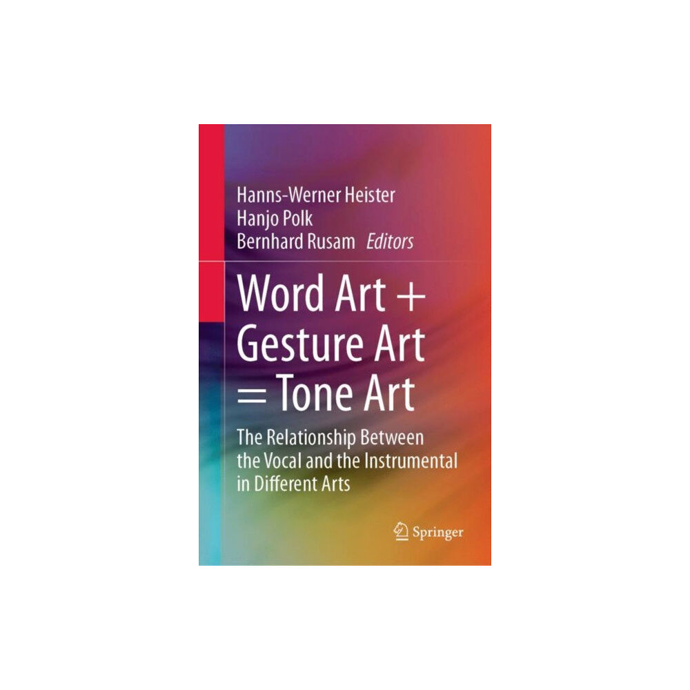 Springer International Publishing AG Word Art + Gesture Art = Tone Art (inbunden, eng)