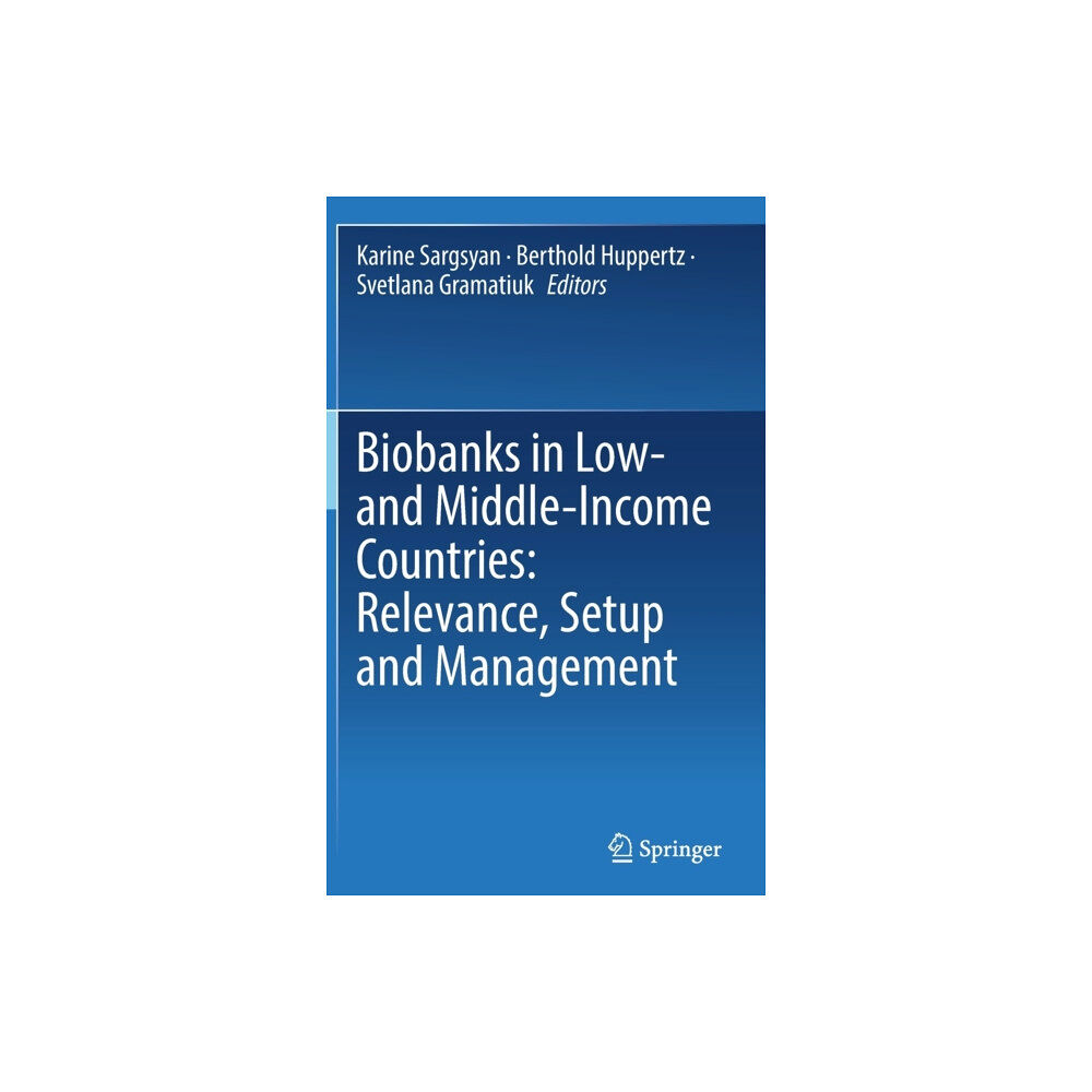 Springer Nature Switzerland AG Biobanks in Low- and Middle-Income Countries: Relevance, Setup and Management (inbunden, eng)