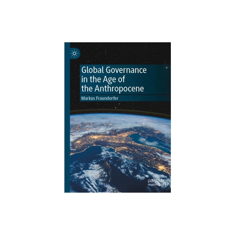 Springer Nature Switzerland AG Global Governance in the Age of the Anthropocene (inbunden, eng)