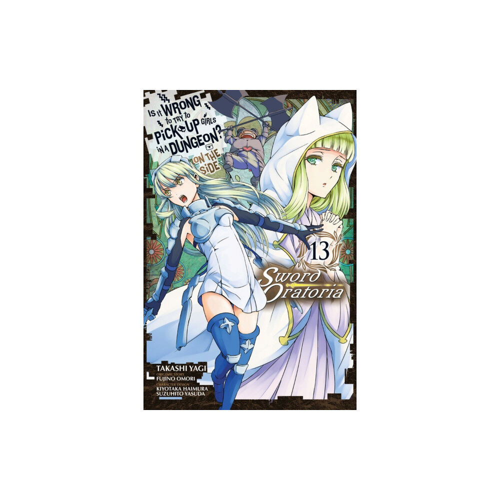 Little, Brown & Company Is It Wrong to Try to Pick Up Girls in a Dungeon? On the Side: Sword Oratoria, Vol. 13 (manga) (häftad, eng)