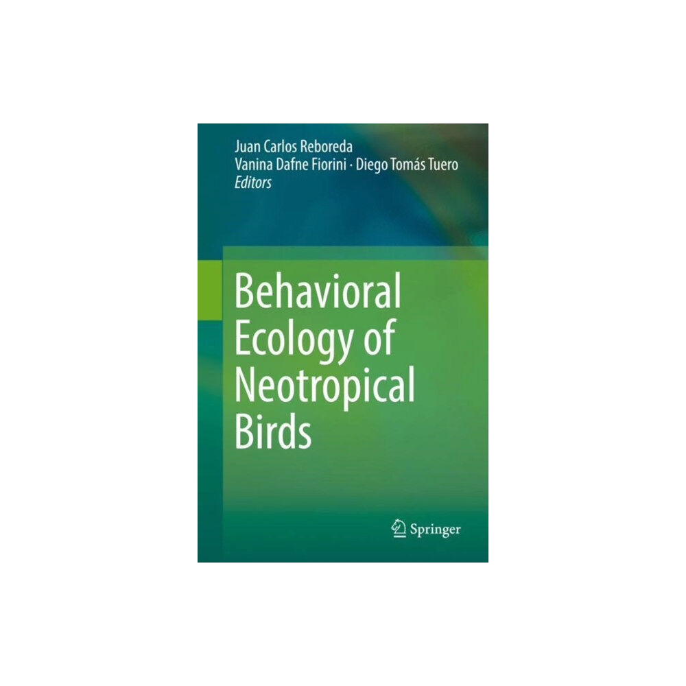 Springer Nature Switzerland AG Behavioral Ecology of Neotropical Birds (inbunden, eng)