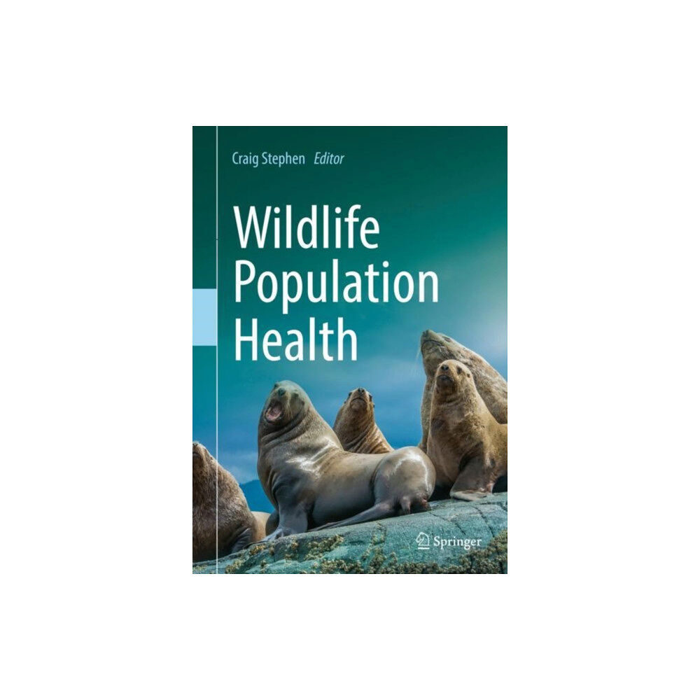 Springer Nature Switzerland AG Wildlife Population Health (inbunden, eng)