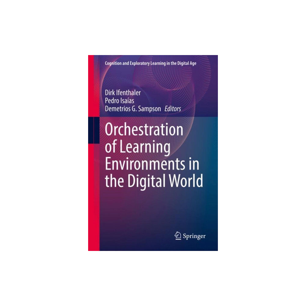 Springer Nature Switzerland AG Orchestration of Learning Environments in the Digital World (inbunden, eng)