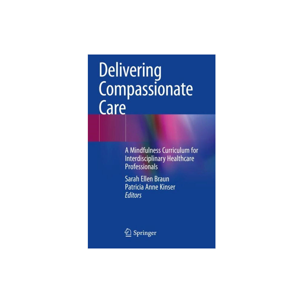 Springer Nature Switzerland AG Delivering Compassionate Care (häftad, eng)