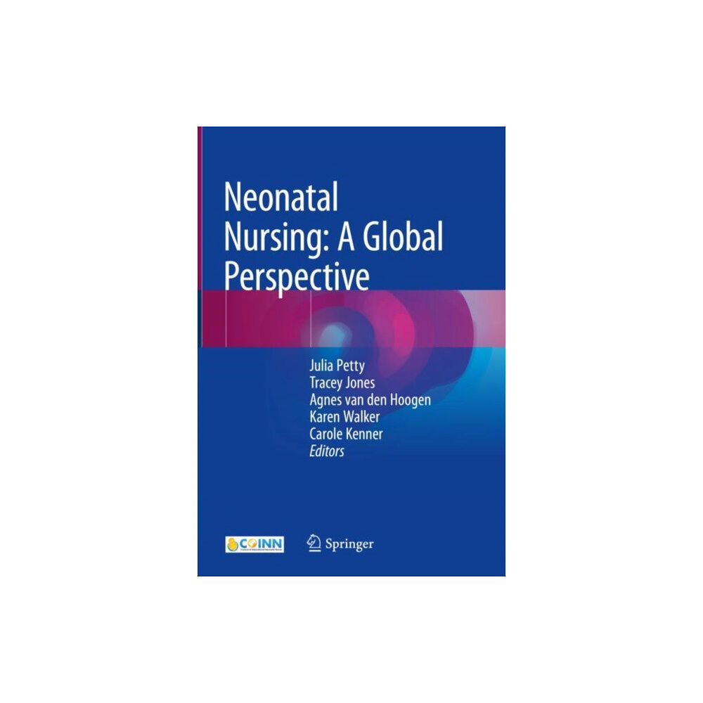 Springer Nature Switzerland AG Neonatal Nursing: A Global Perspective (inbunden, eng)