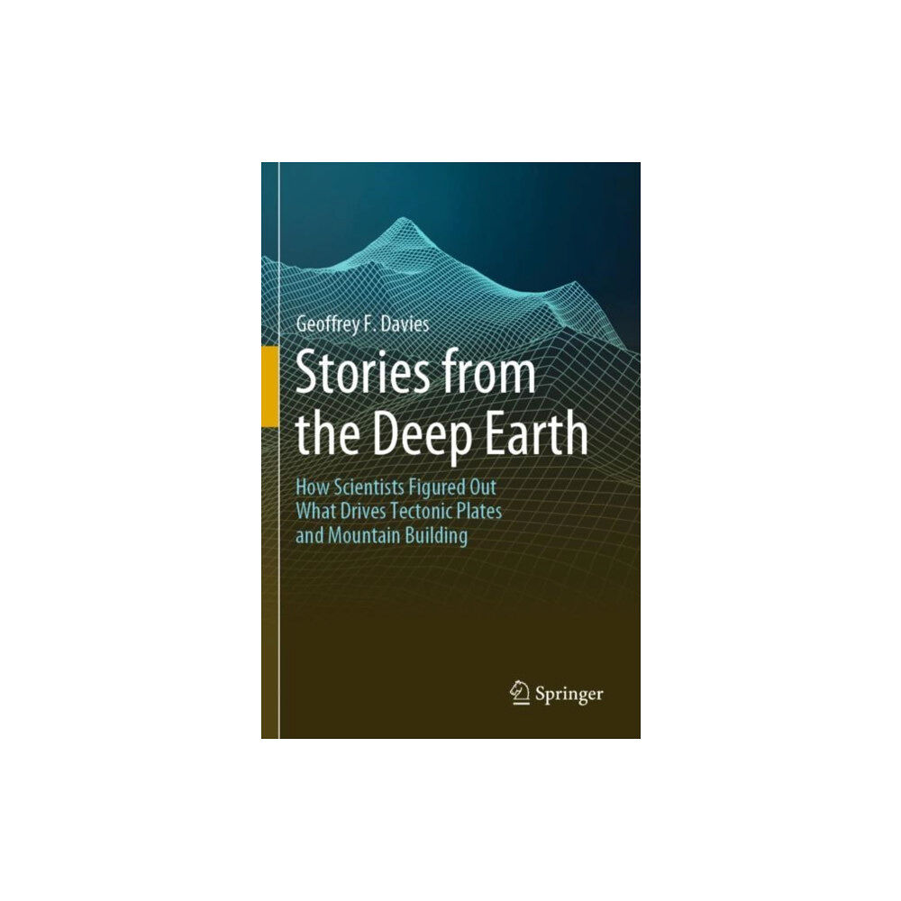 Springer Nature Switzerland AG Stories from the Deep Earth (häftad, eng)