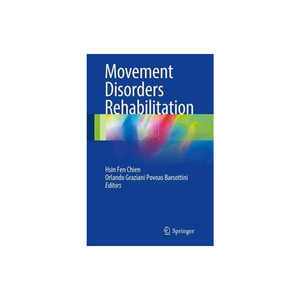 Springer International Publishing AG Movement Disorders Rehabilitation (inbunden, eng)