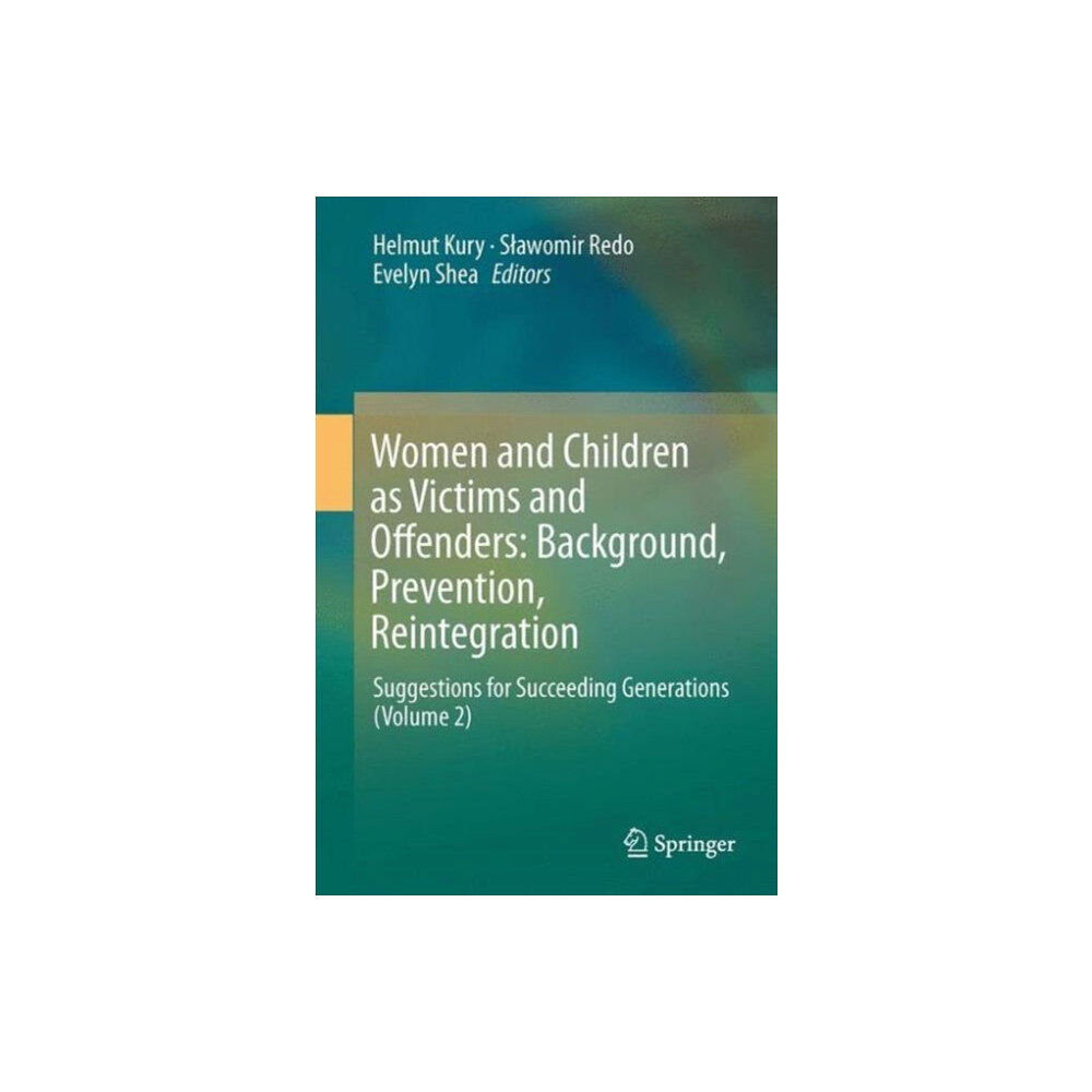 Springer International Publishing AG Women and Children as Victims and Offenders: Background, Prevention, Reintegration (inbunden, eng)