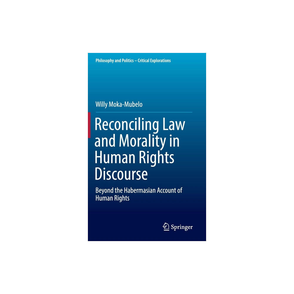 Springer International Publishing AG Reconciling Law and Morality in Human Rights Discourse (inbunden, eng)