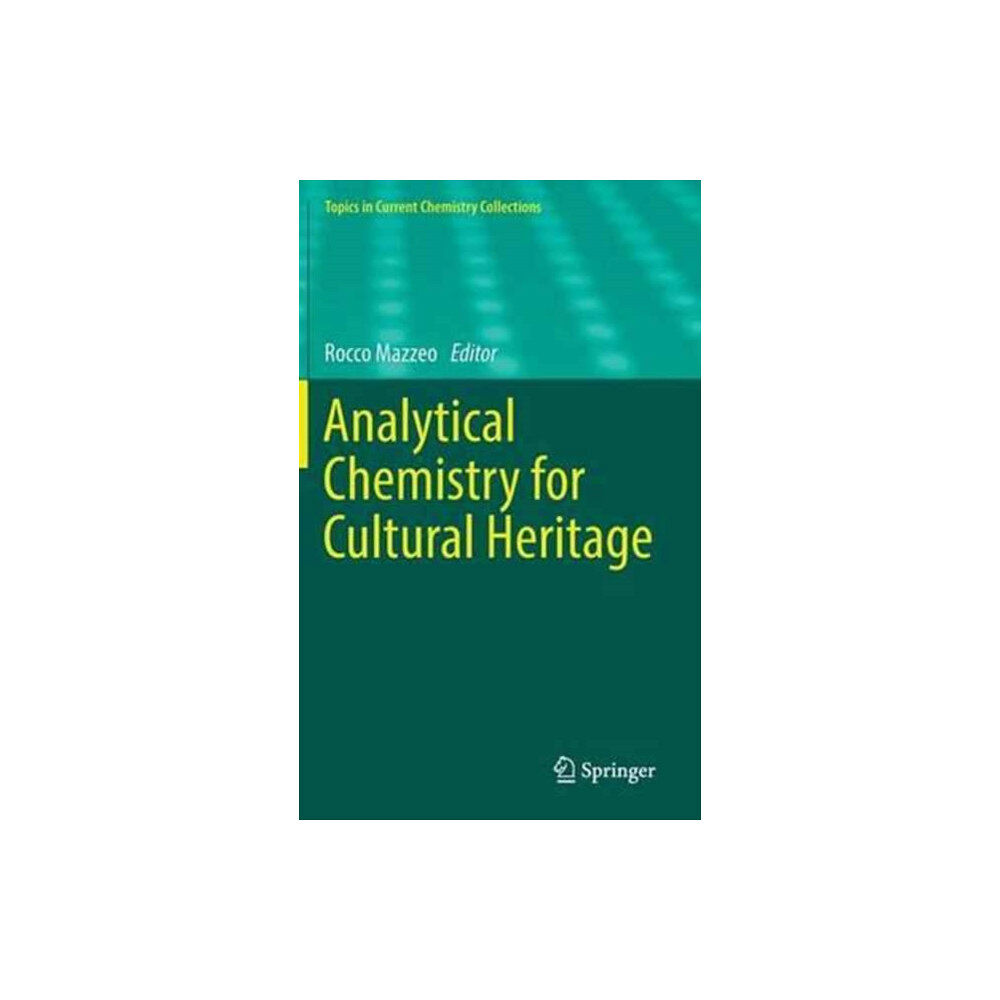 Springer International Publishing AG Analytical Chemistry for Cultural Heritage (inbunden, eng)