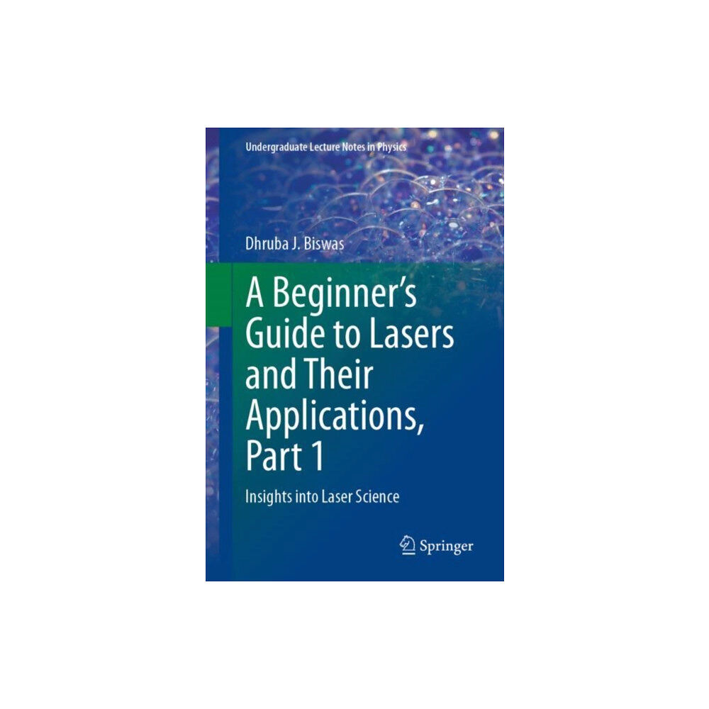 Springer International Publishing AG A Beginner’s Guide to Lasers and Their Applications, Part 1 (häftad, eng)