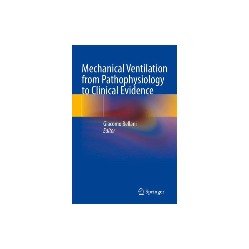 Springer Nature Switzerland AG Mechanical Ventilation from Pathophysiology to Clinical Evidence (häftad, eng)