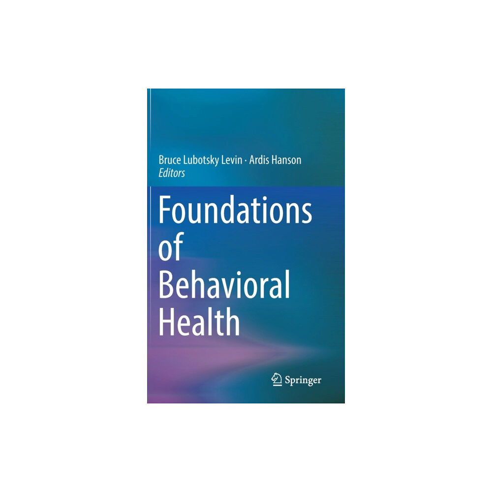 Springer Nature Switzerland AG Foundations of Behavioral Health (inbunden, eng)