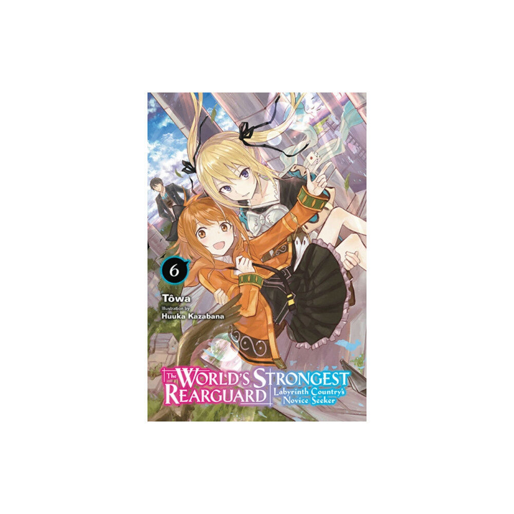 Little, Brown & Company The World's Strongest Rearguard: Labyrinth Country's Novice Seeker, Vol. 6 (light novel) (häftad, eng)