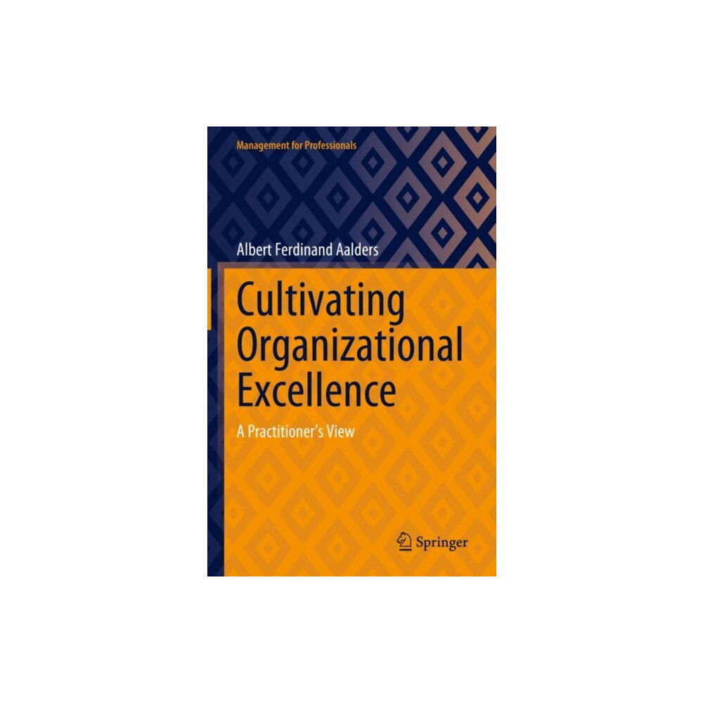 Springer International Publishing AG Cultivating Organizational Excellence (inbunden, eng)