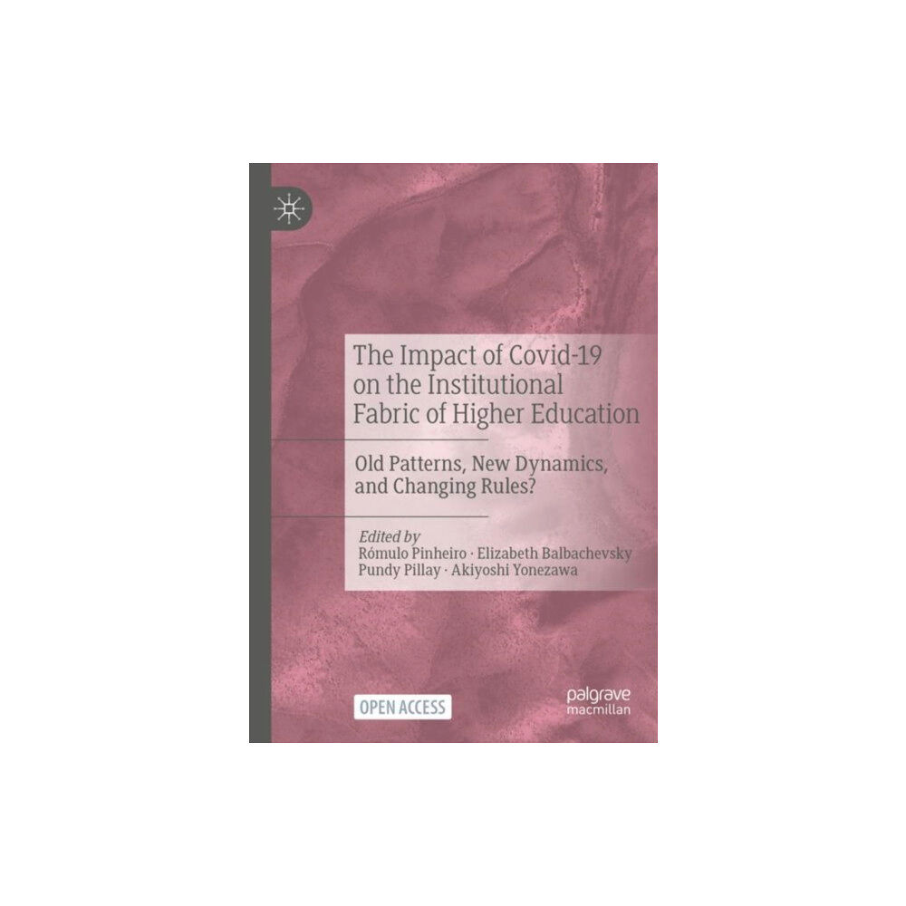 Springer International Publishing AG The Impact of Covid-19 on the Institutional Fabric of Higher Education (häftad, eng)