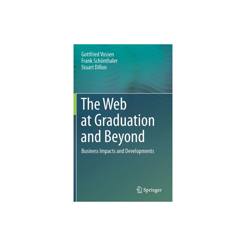 Springer International Publishing AG The Web at Graduation and Beyond (inbunden, eng)