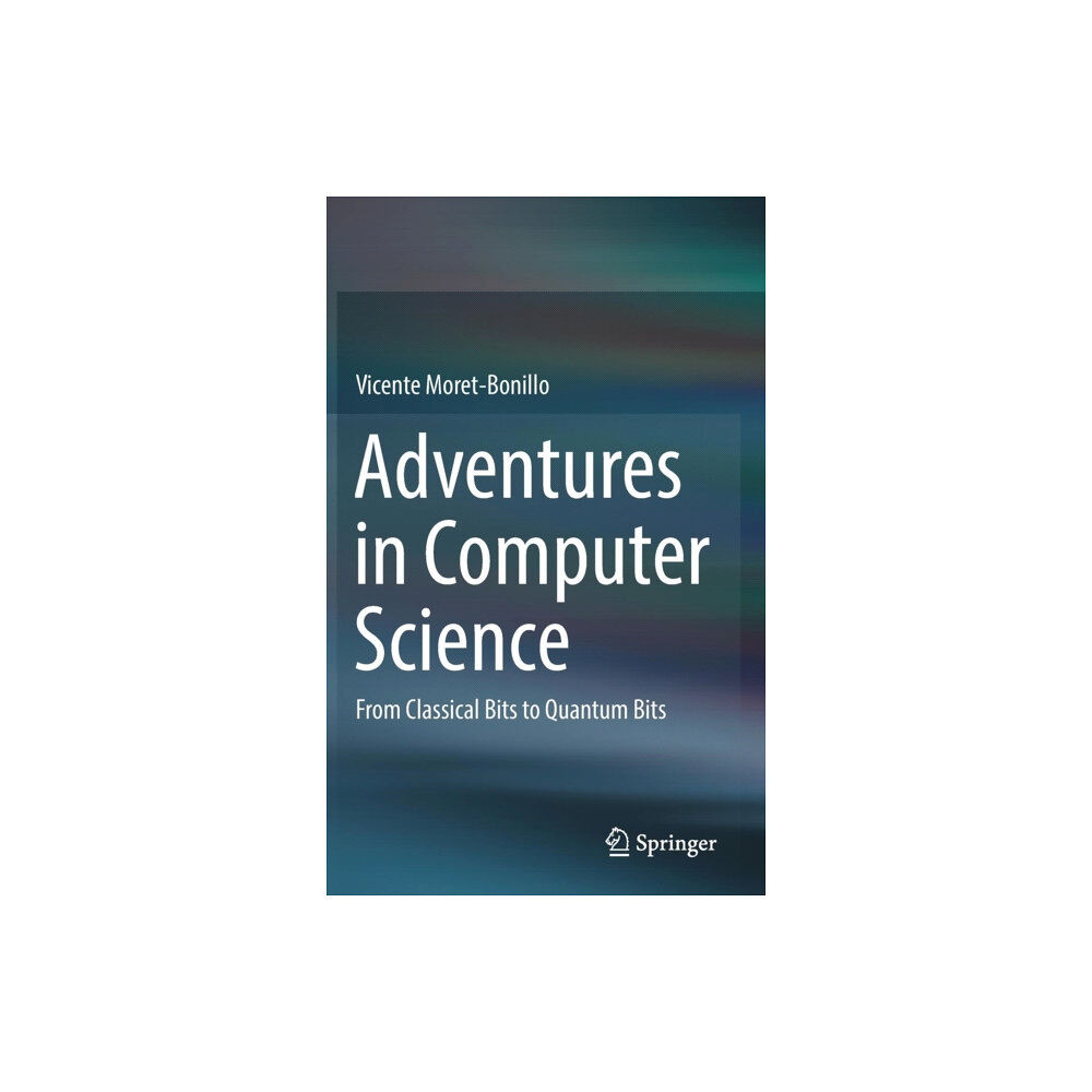 Springer International Publishing AG Adventures in Computer Science (inbunden, eng)