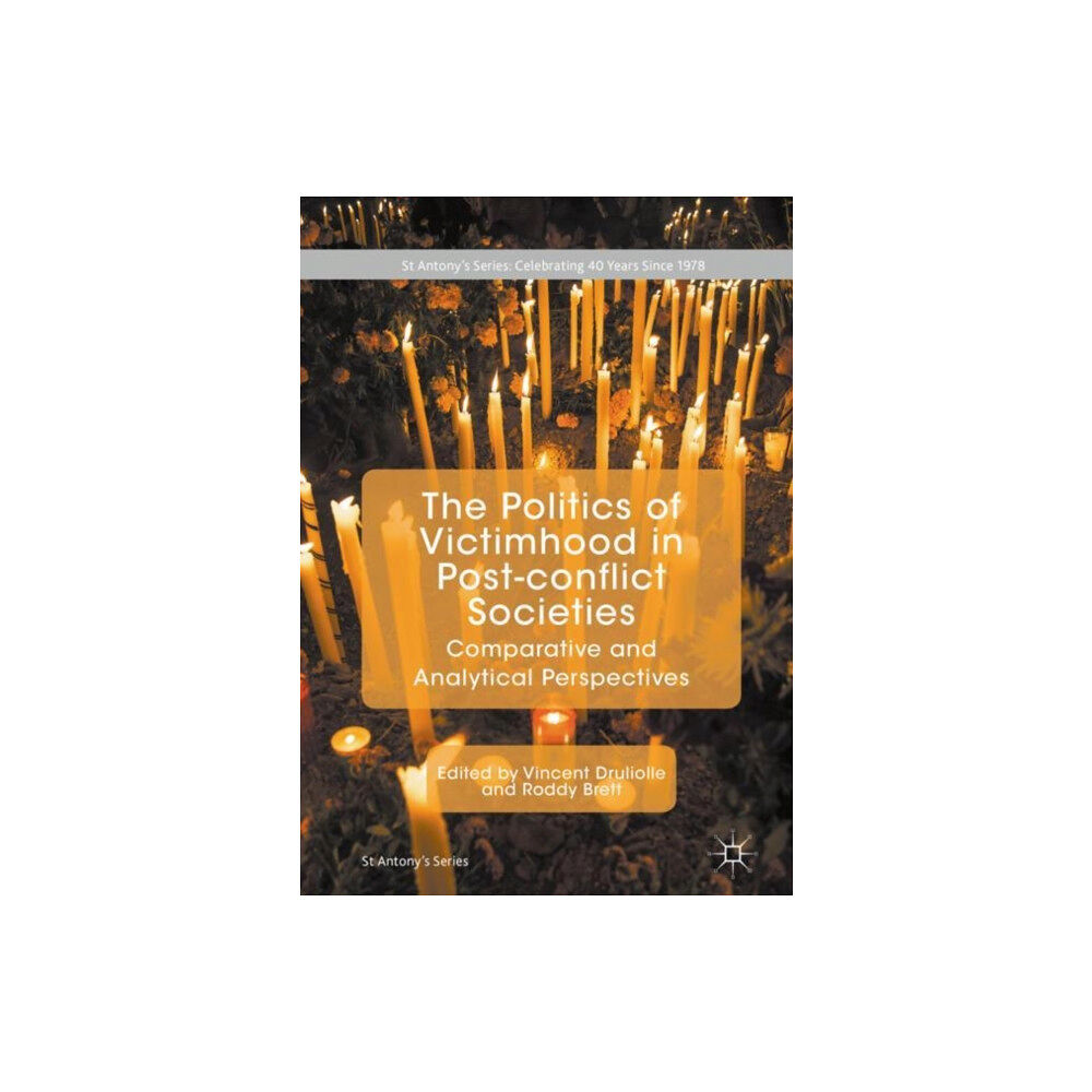 Springer International Publishing AG The Politics of Victimhood in Post-conflict Societies (inbunden, eng)