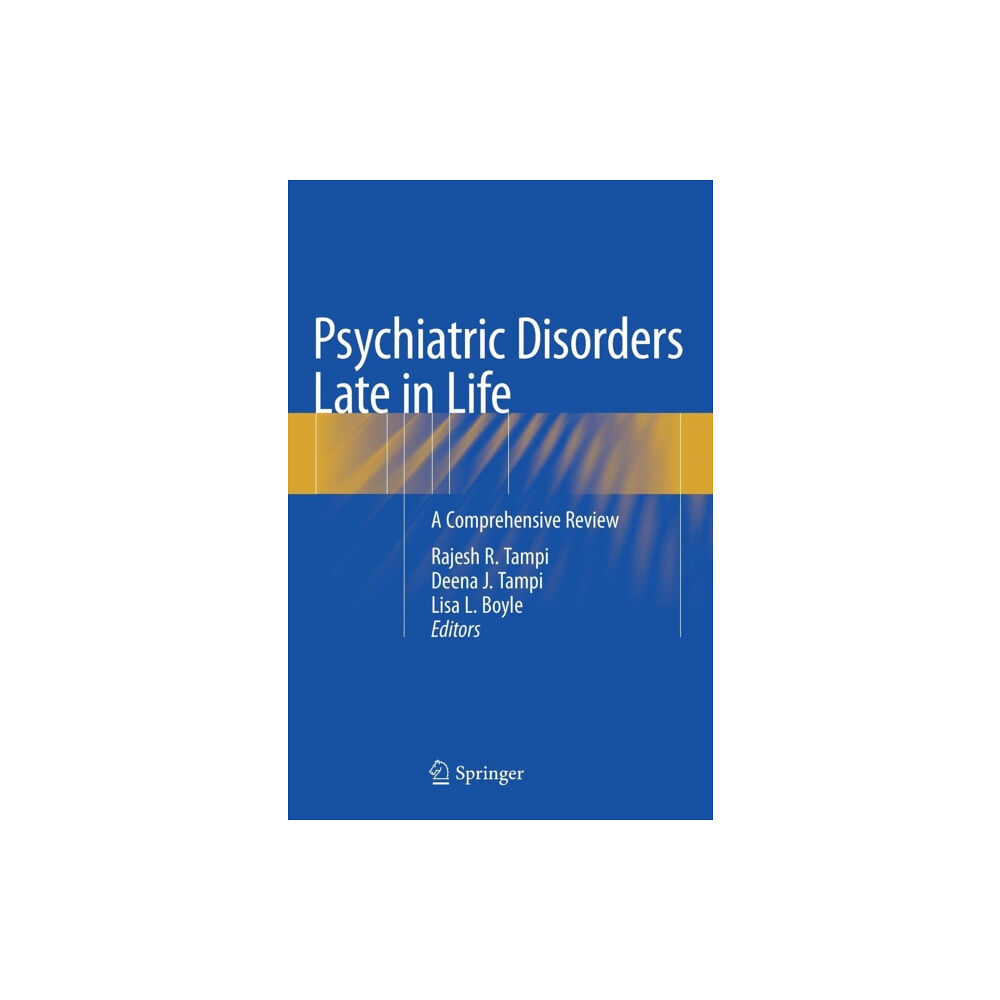 Springer International Publishing AG Psychiatric Disorders Late in Life (inbunden, eng)