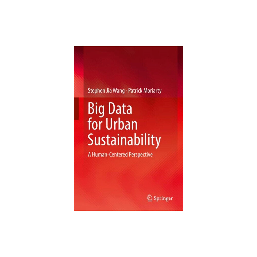 Springer International Publishing AG Big Data for Urban Sustainability (inbunden, eng)