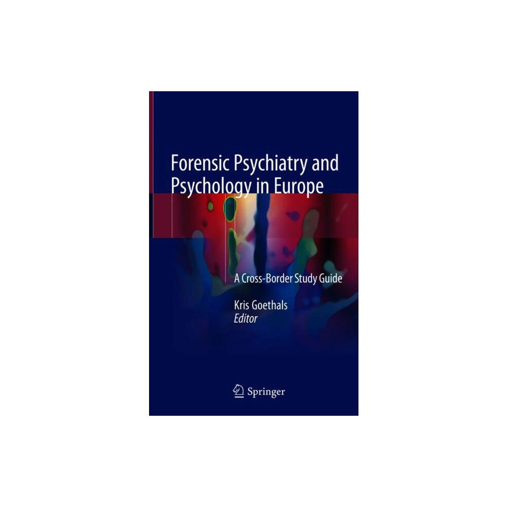 Springer International Publishing AG Forensic Psychiatry and Psychology in Europe (inbunden, eng)