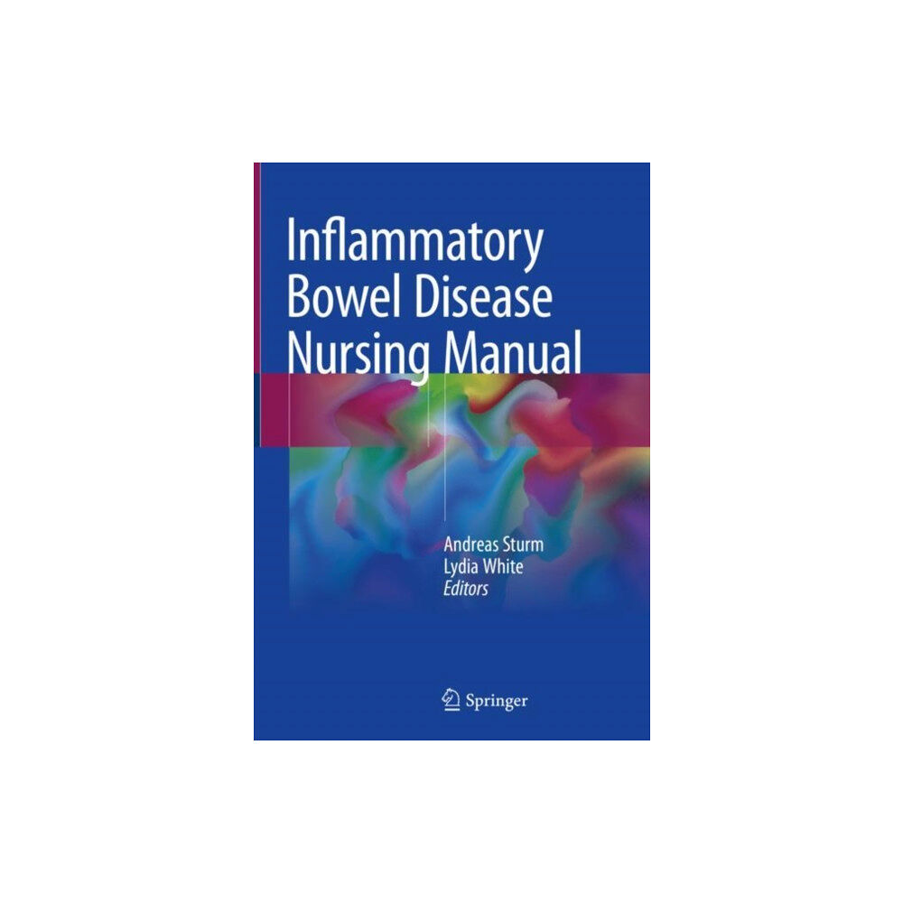 Springer International Publishing AG Inflammatory Bowel Disease Nursing Manual (inbunden, eng)