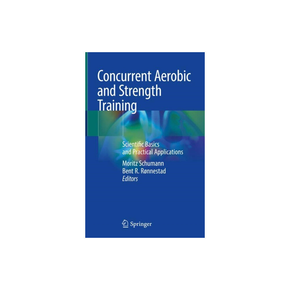 Springer International Publishing AG Concurrent Aerobic and Strength Training (inbunden, eng)