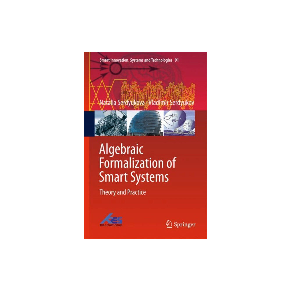 Springer International Publishing AG Algebraic Formalization of Smart Systems (inbunden, eng)