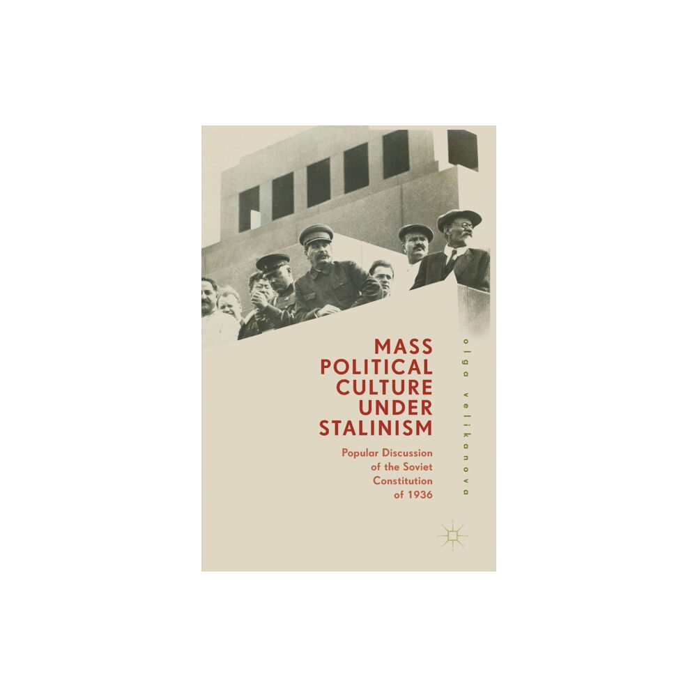 Springer International Publishing AG Mass Political Culture Under Stalinism (inbunden, eng)