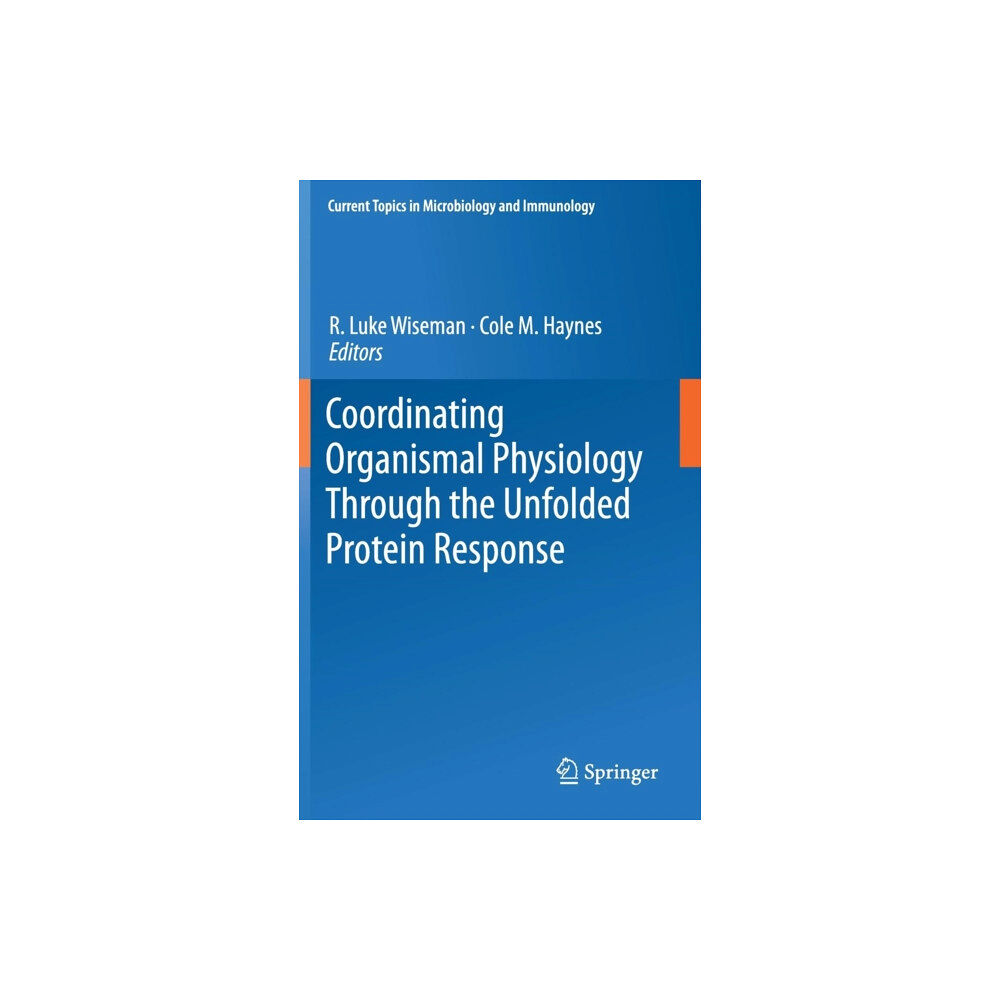 Springer International Publishing AG Coordinating Organismal Physiology Through the Unfolded Protein Response (inbunden, eng)