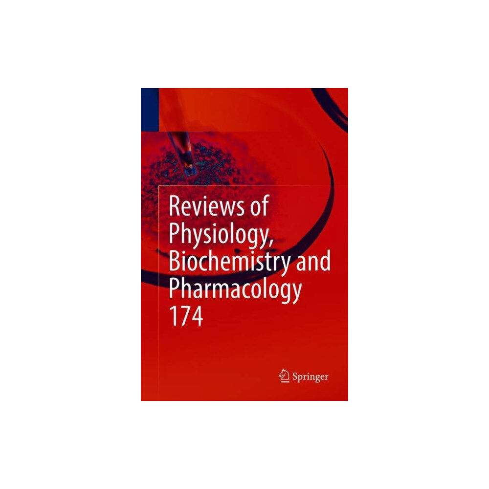 Springer International Publishing AG Reviews of Physiology, Biochemistry and Pharmacology Vol. 174 (inbunden, eng)