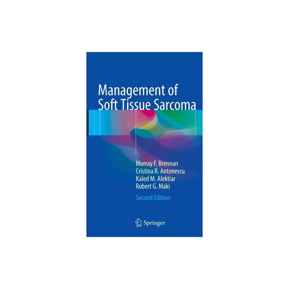 Springer International Publishing AG Management of Soft Tissue Sarcoma (inbunden, eng)