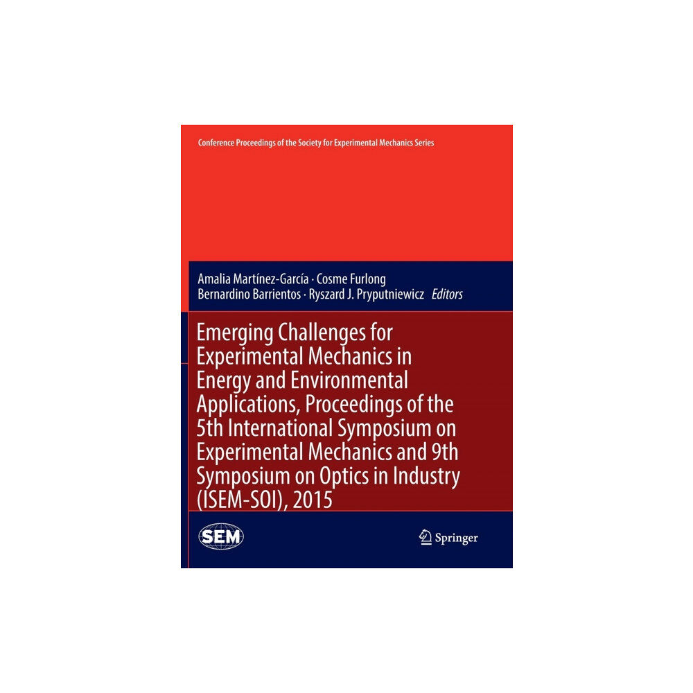 Springer International Publishing AG Emerging Challenges for Experimental Mechanics in Energy and Environmental Applications, Proceedings of the 5th Internat...