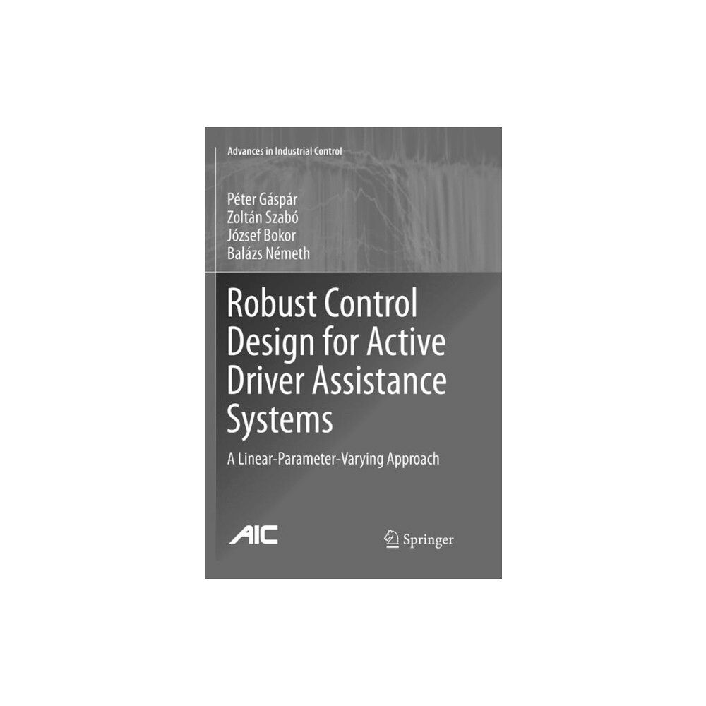 Springer International Publishing AG Robust Control Design for Active Driver Assistance Systems (häftad, eng)