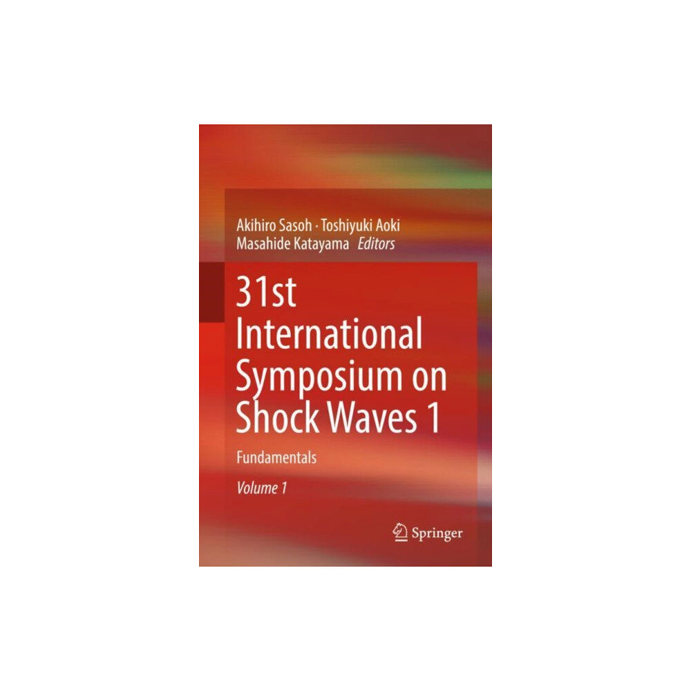 Springer International Publishing AG 31st International Symposium on Shock Waves 1 (inbunden, eng)