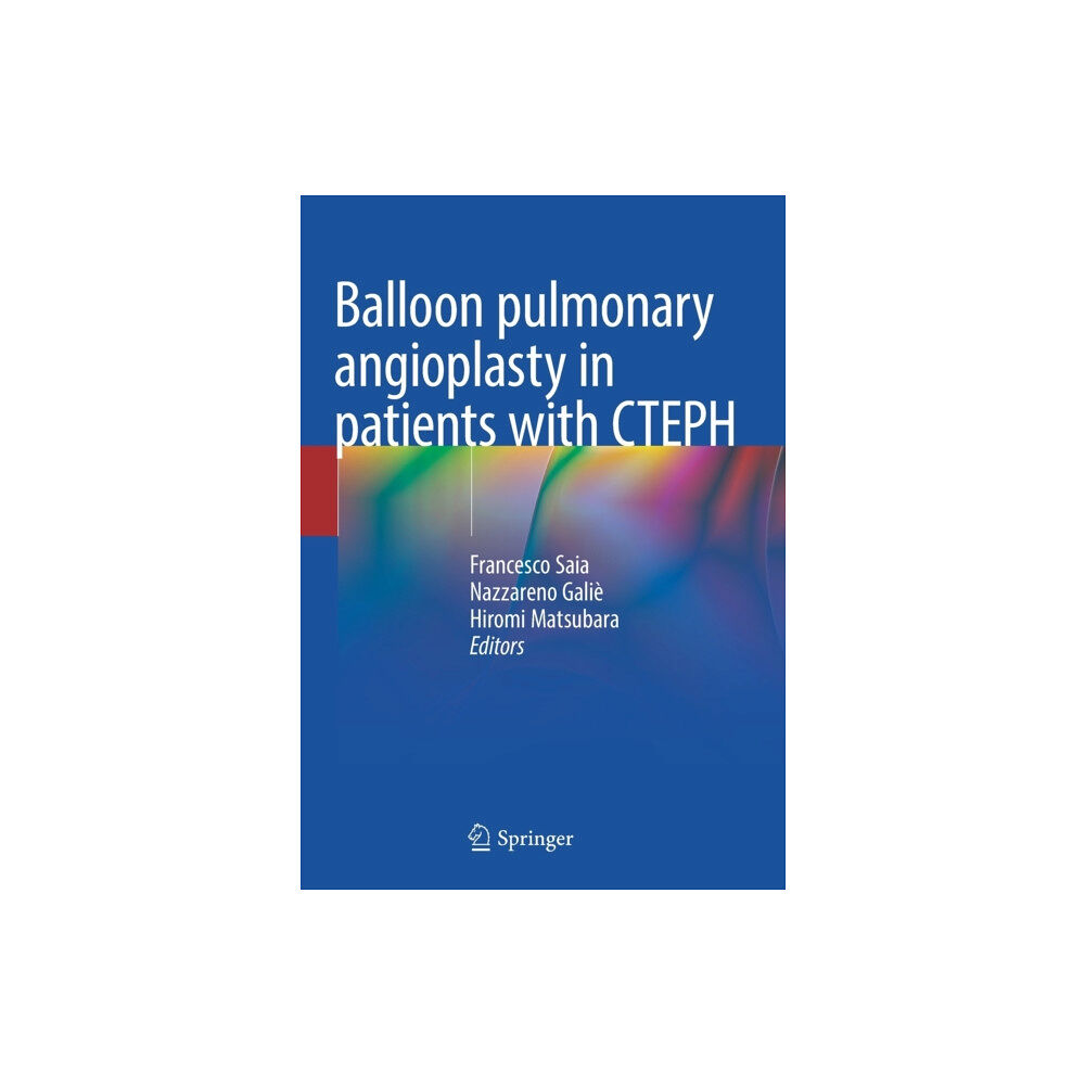 Springer Nature Switzerland AG Balloon pulmonary angioplasty in patients with CTEPH (häftad, eng)