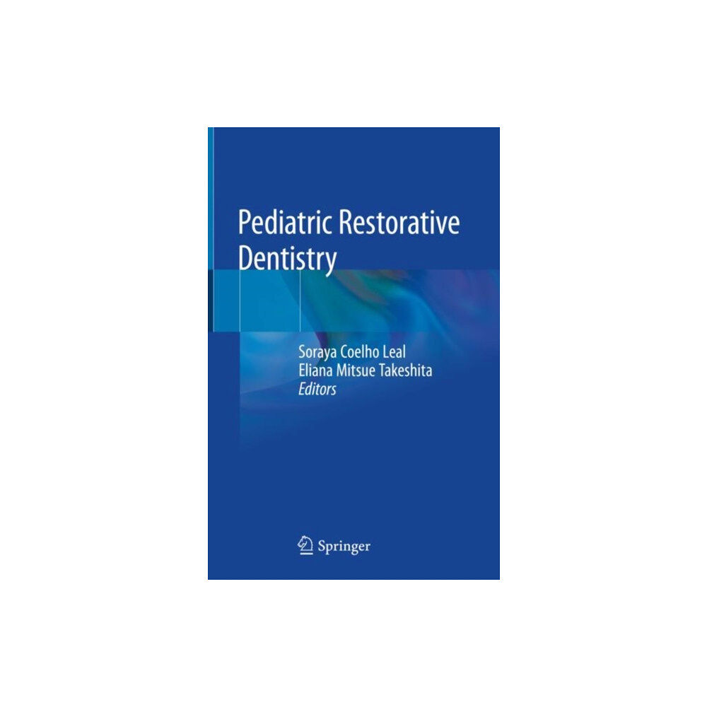 Springer International Publishing AG Pediatric Restorative Dentistry (inbunden, eng)