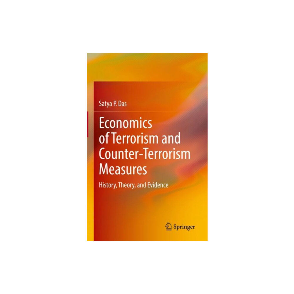 Springer Nature Switzerland AG Economics of Terrorism and Counter-Terrorism Measures (inbunden, eng)