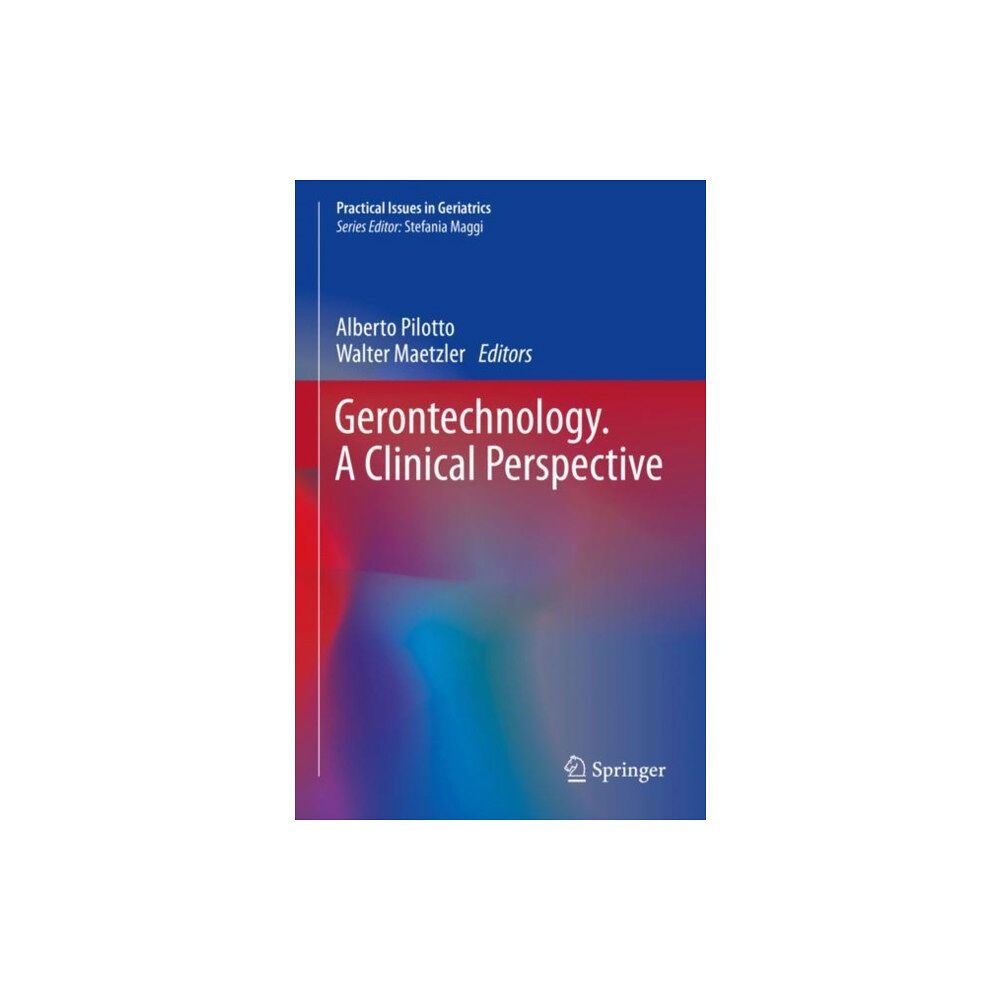 Springer International Publishing AG Gerontechnology. A Clinical Perspective (inbunden, eng)