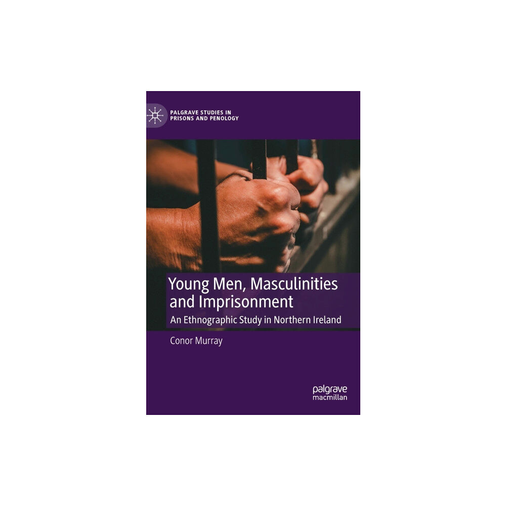 Springer International Publishing AG Young Men, Masculinities and Imprisonment (inbunden, eng)